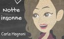 Notte insonne di CARLA MAGNONI
