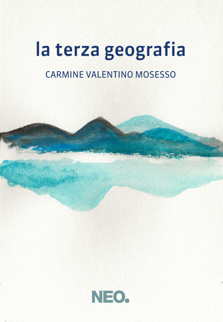 La terza geografia di Carmine Valentino Mosesso