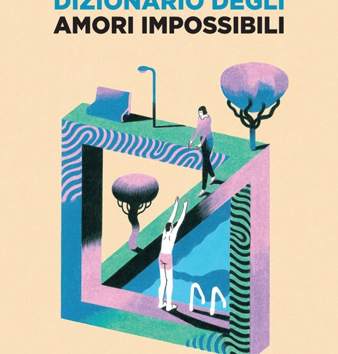 Dizionario degli amori impossibili di Ivan Talarico