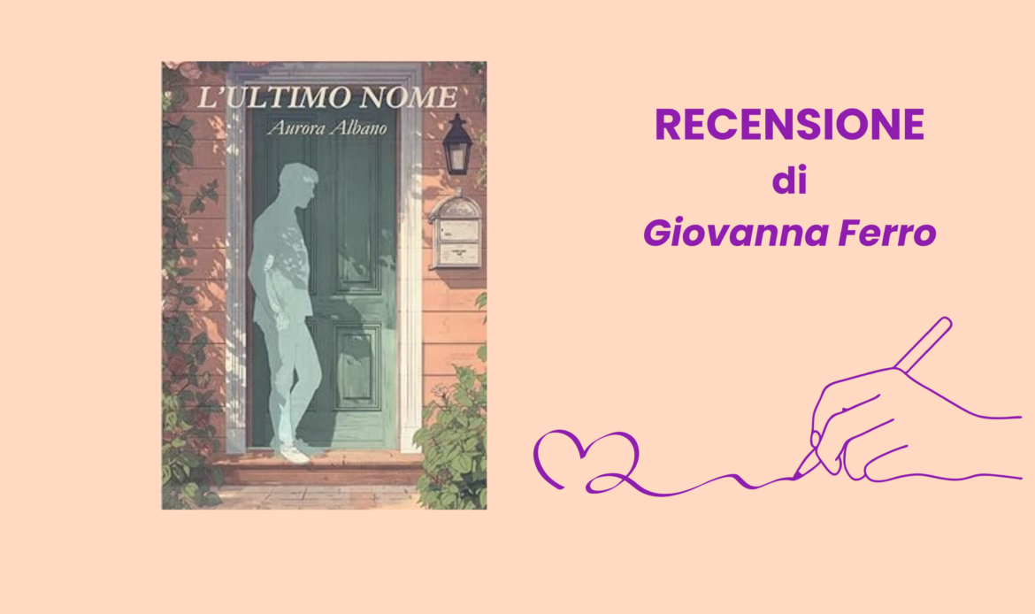 L’ultimo nome di Aurora Albano