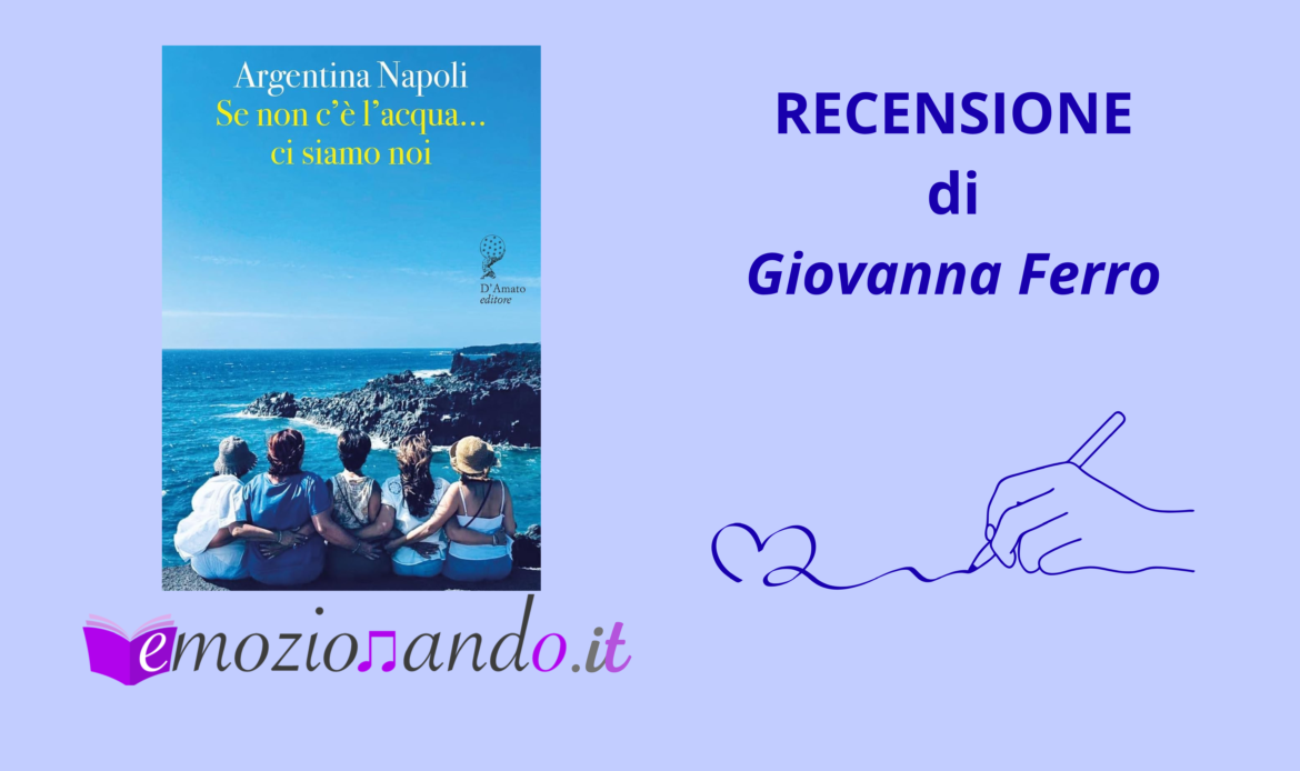 Se non c’è l’acqua …ci siamo noi di Argentina Napoli